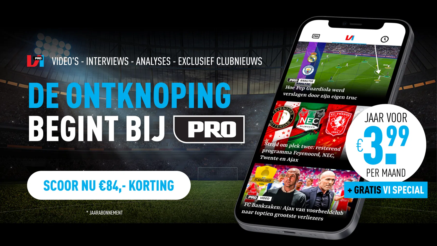VI PRO aanbieding: een jaarabonnement voor €3,99 per maand plus een gratis special naar keuze
